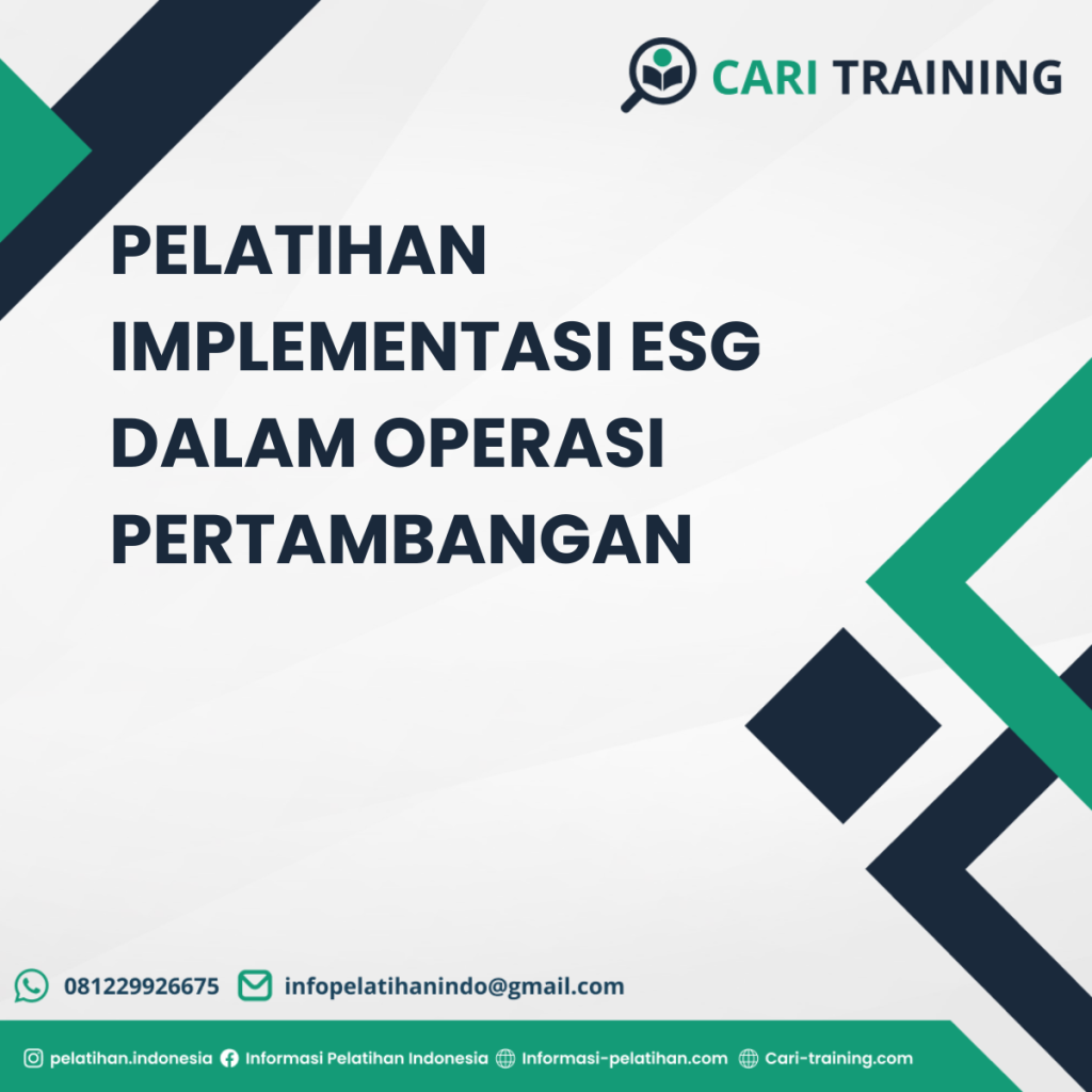 PELATIHAN IMPLEMENTASI ESG DALAM OPERASI PERTAMBANGAN