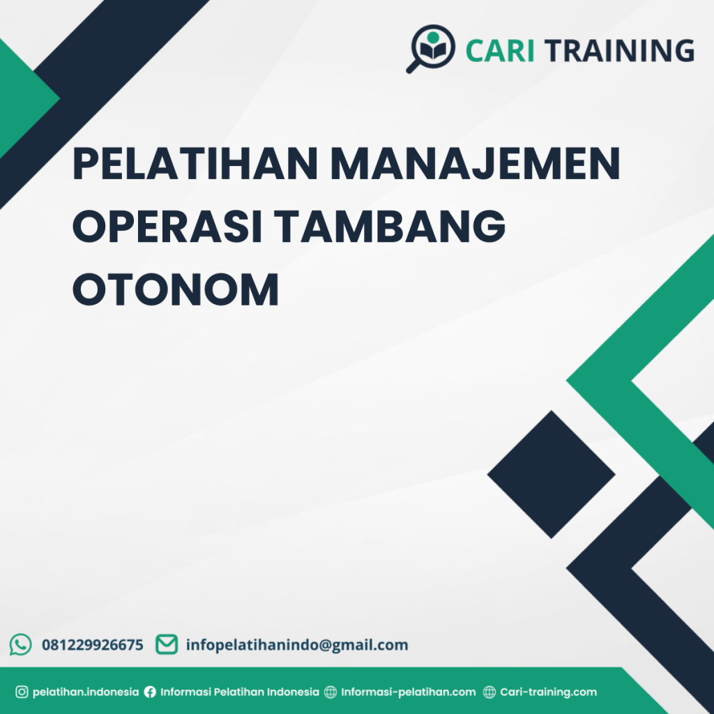 PELATIHAN MANAJEMEN OPERASI TAMBANG OTONOM