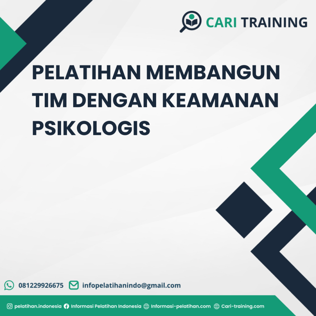 PELATIHAN MEMBANGUN TIM DENGAN KEAMANAN PSIKOLOGIS