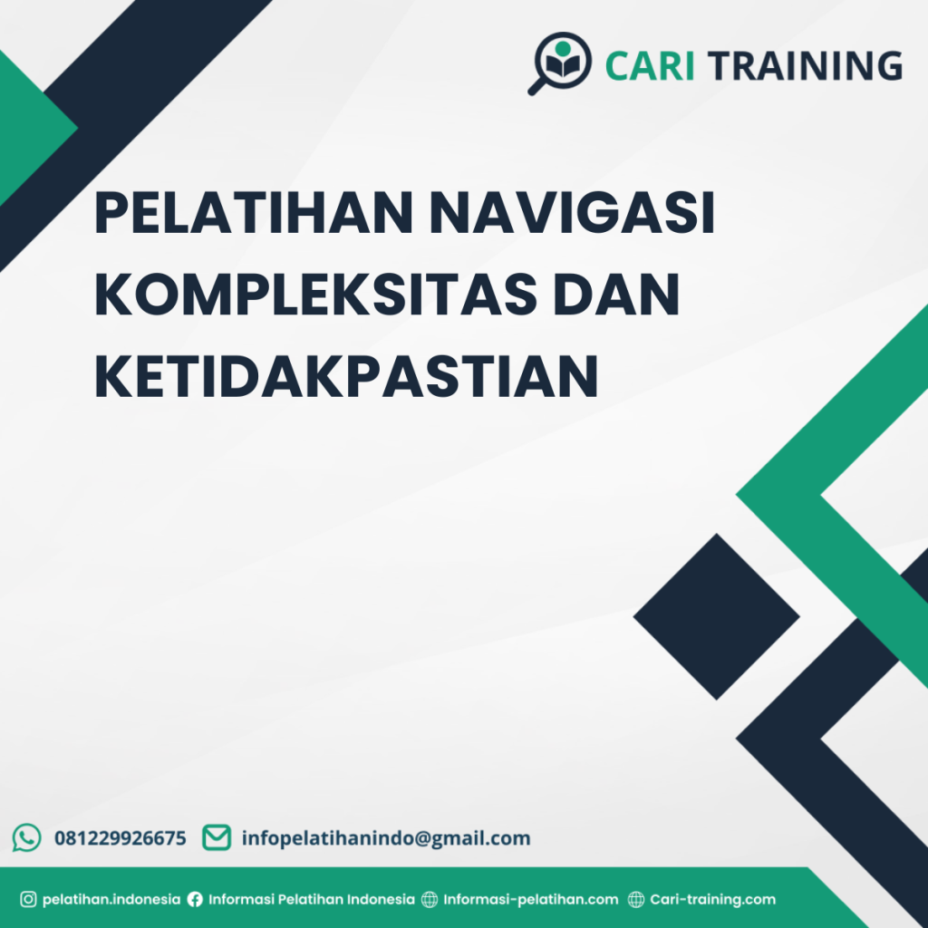 PELATIHAN NAVIGASI KOMPLEKSITAS DAN KETIDAKPASTIAN