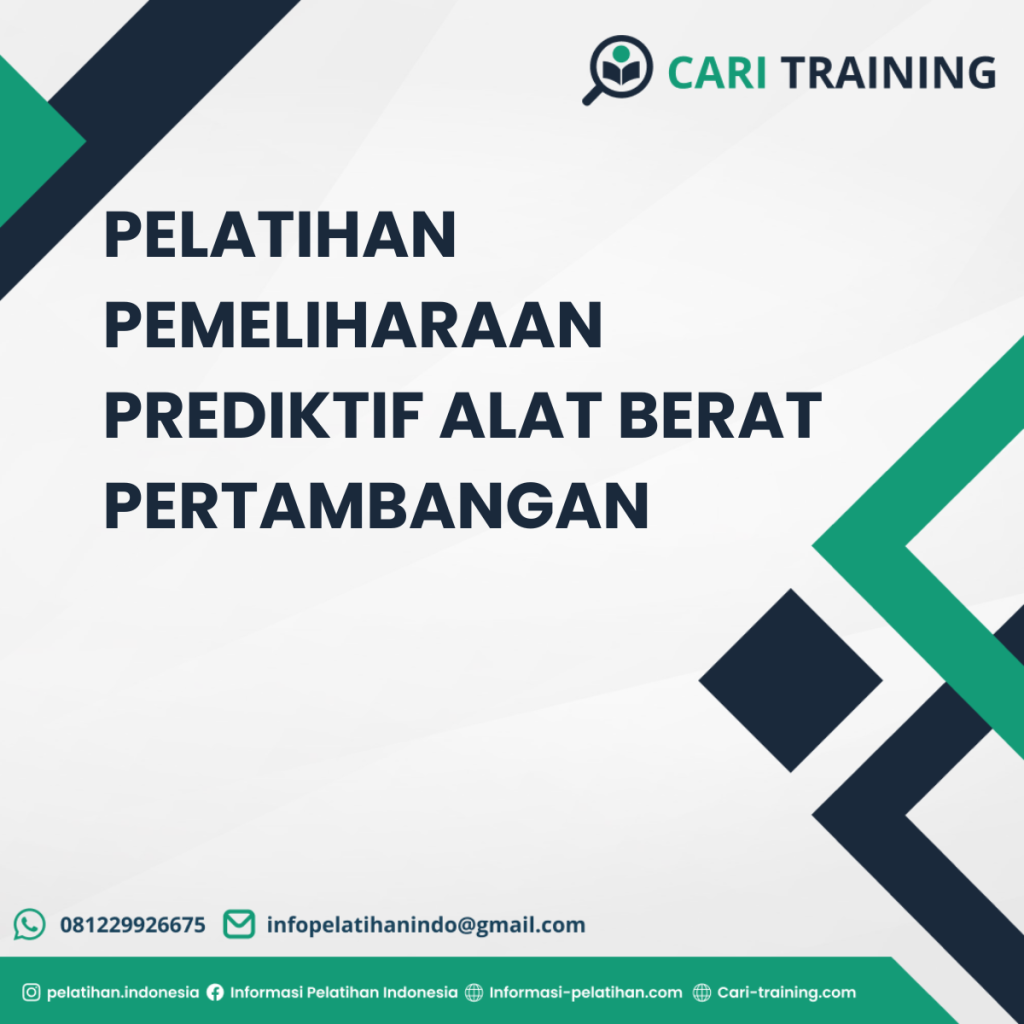 PELATIHAN PEMELIHARAAN PREDIKTIF ALAT BERAT PERTAMBANGAN