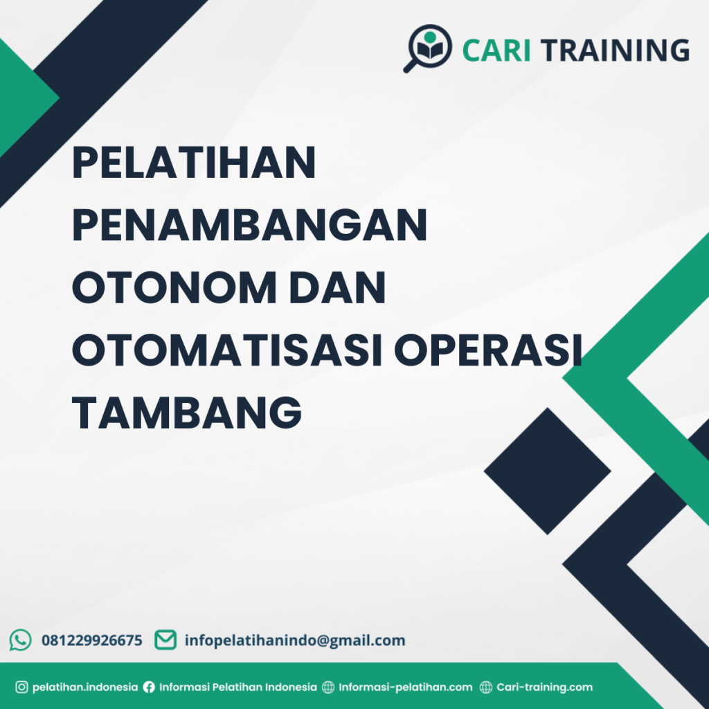 PELATIHAN PENAMBANGAN OTONOM DAN OTOMATISASI OPERASI TAMBANG