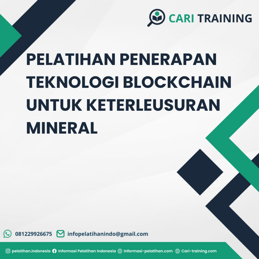 PELATIHAN PENERAPAN TEKNOLOGI BLOCKCHAIN UNTUK KETERLEUSURAN MINERAL