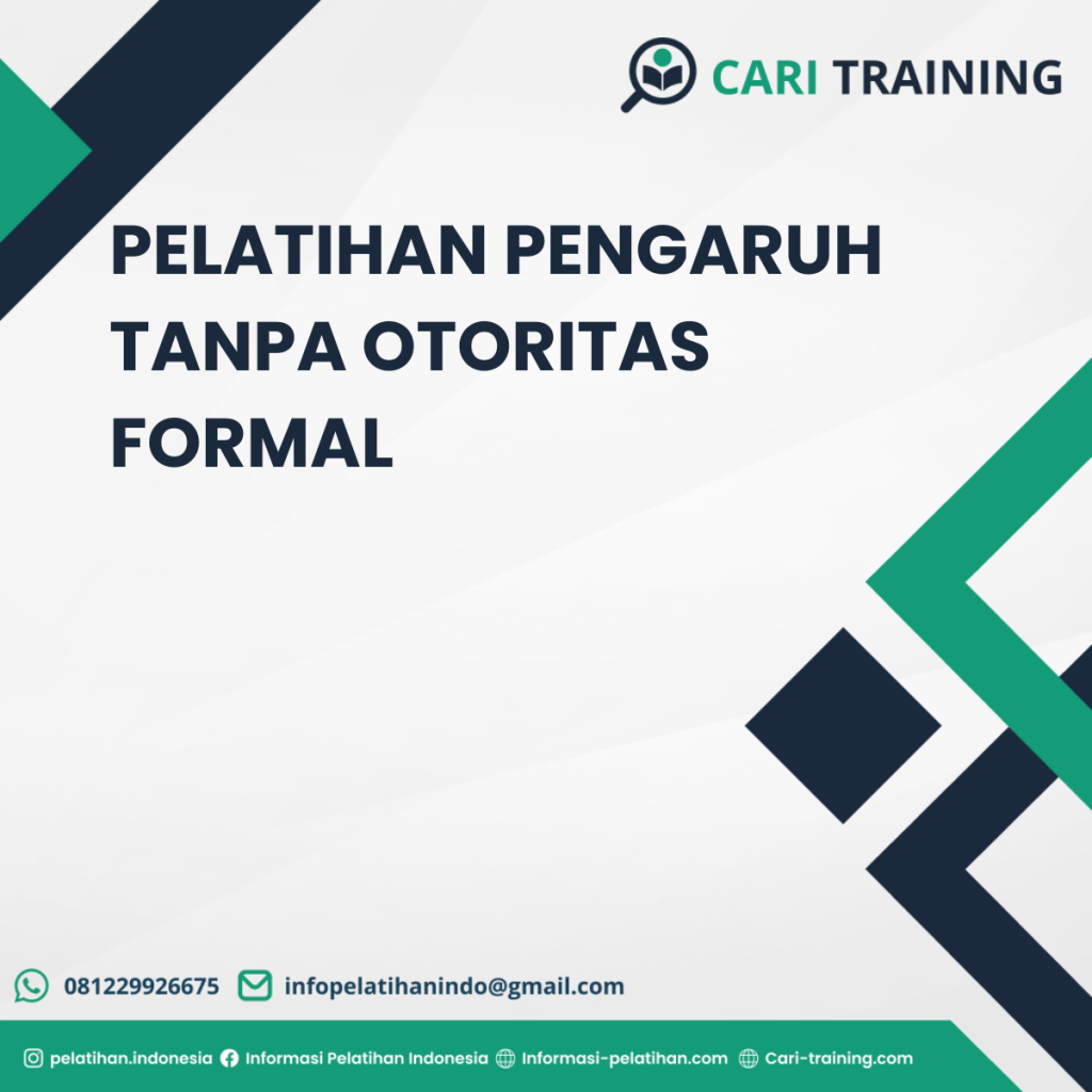 PELATIHAN PENGARUH TANPA OTORITAS FORMAL