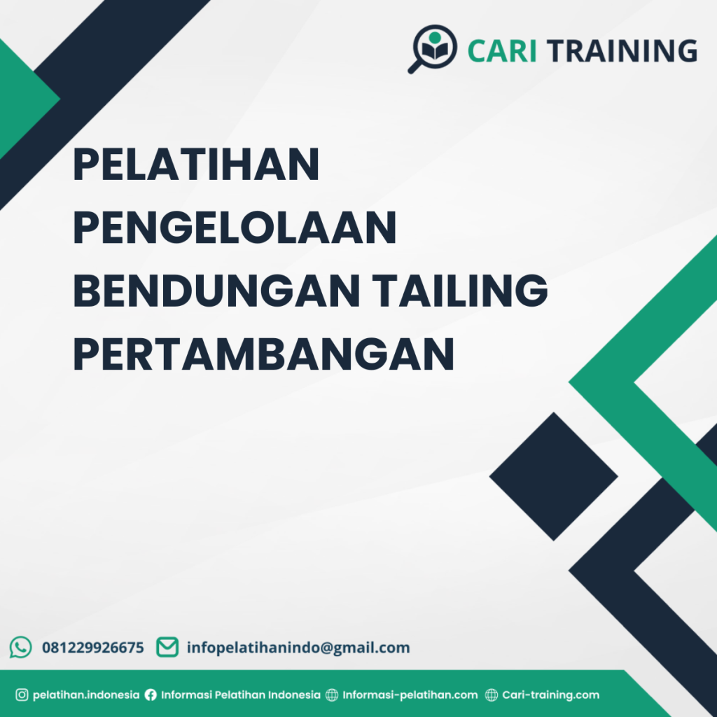 PELATIHAN PENGELOLAAN BENDUNGAN TAILING PERTAMBANGAN