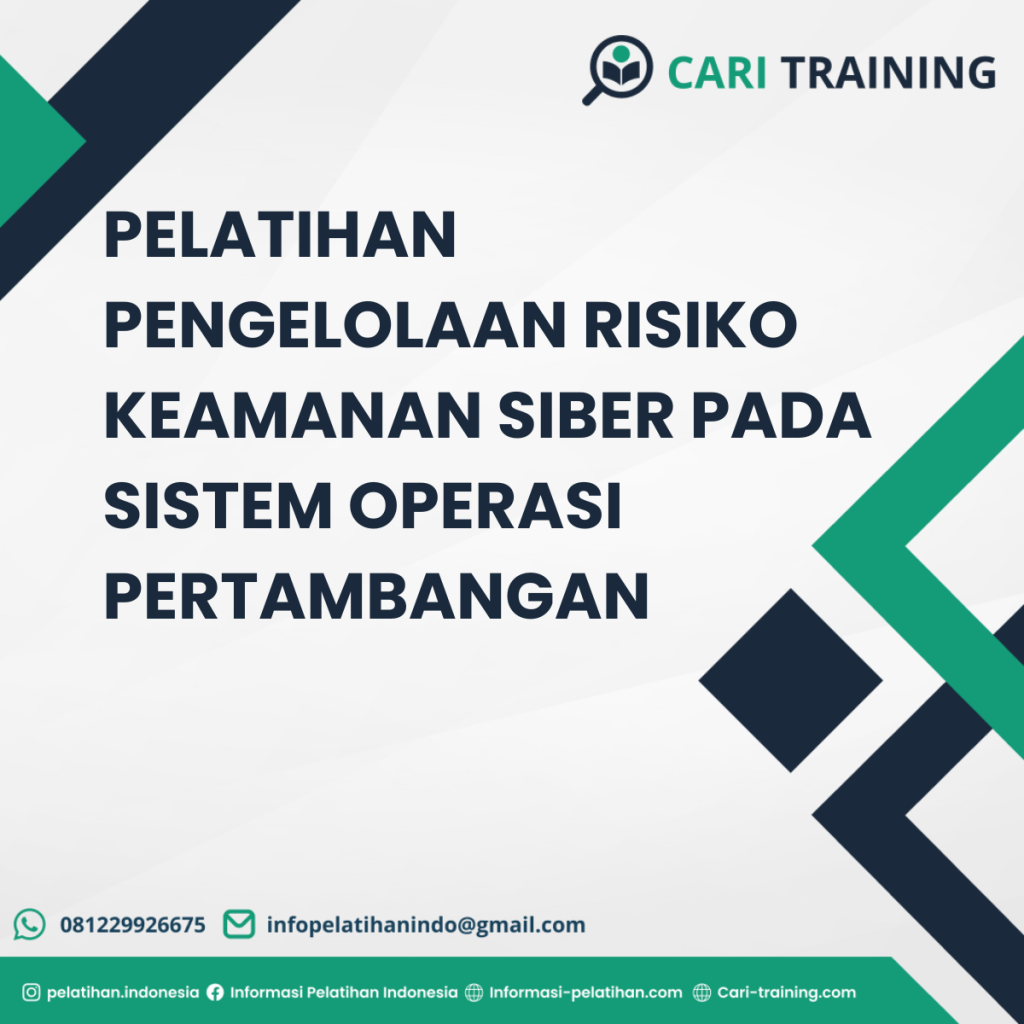 PELATIHAN PENGELOLAAN RISIKO KEAMANAN SIBER PADA SISTEM OPERASI PERTAMBANGAN