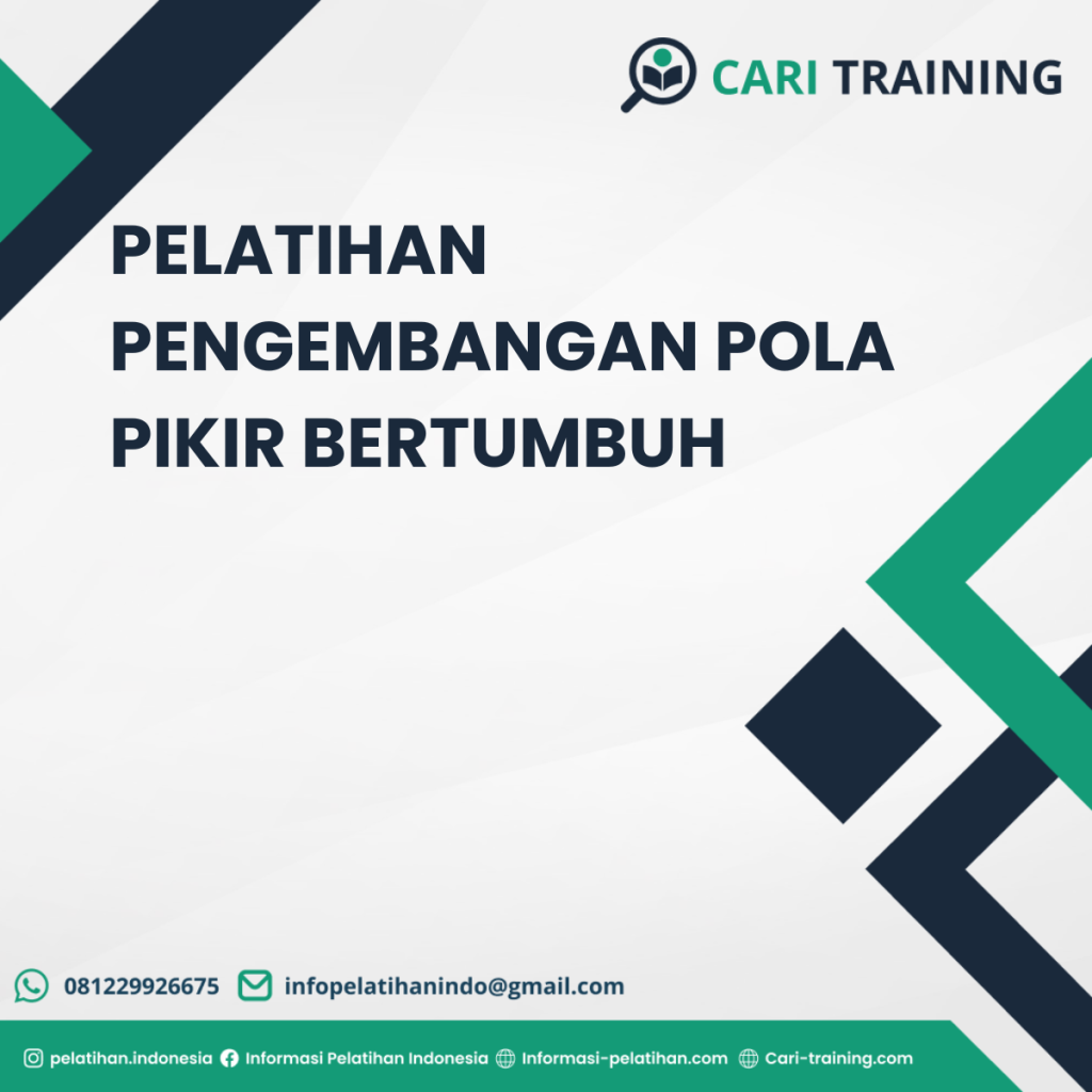 PELATIHAN PENGEMBANGAN POLA PIKIR BERTUMBUH