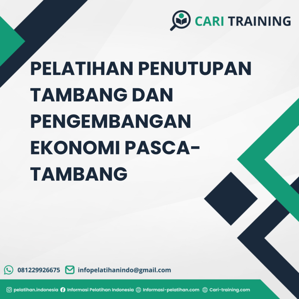 PELATIHAN PENUTUPAN TAMBANG DAN PENGEMBANGAN EKONOMI PASCA-TAMBANG