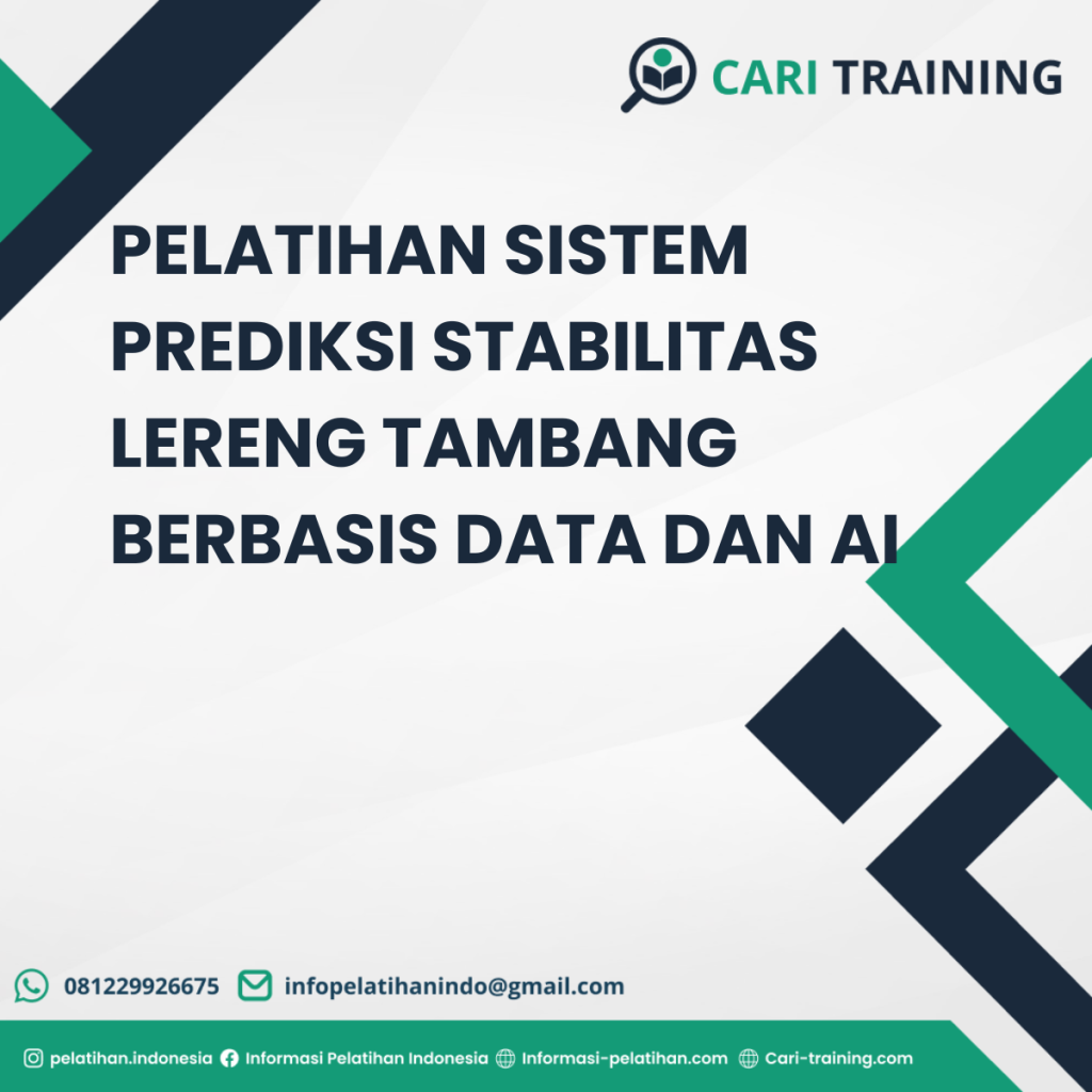 PELATIHAN SISTEM PREDIKSI STABILITAS LERENG TAMBANG BERBASIS DATA DAN AI