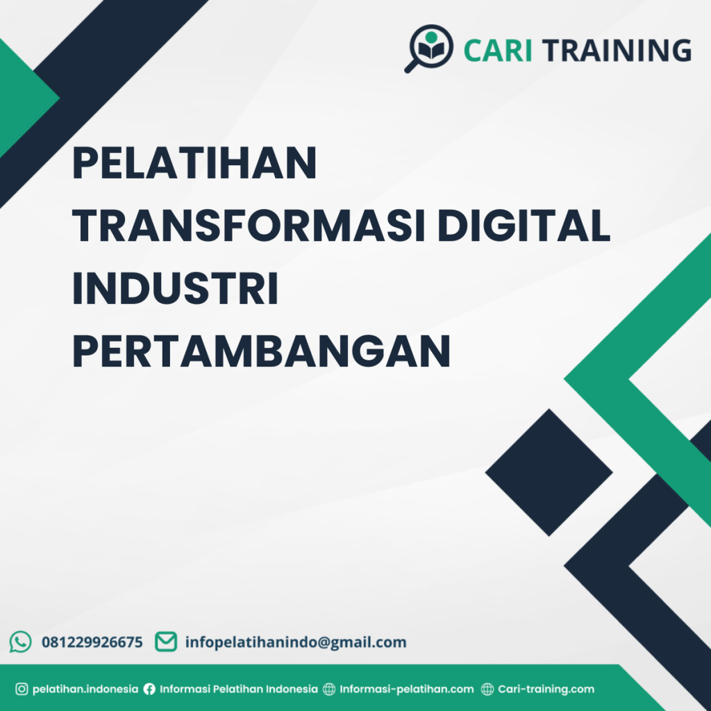 PELATIHAN TRANSFORMASI DIGITAL INDUSTRI PERTAMBANGAN
