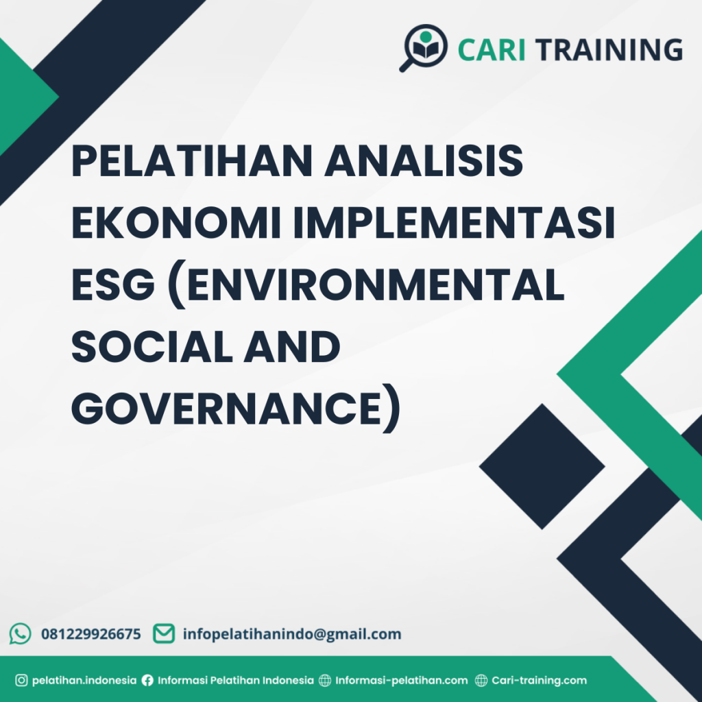 PELATIHAN ANALISIS EKONOMI IMPLEMENTASI ESG (ENVIRONMENTAL SOCIAL AND GOVERNANCE)