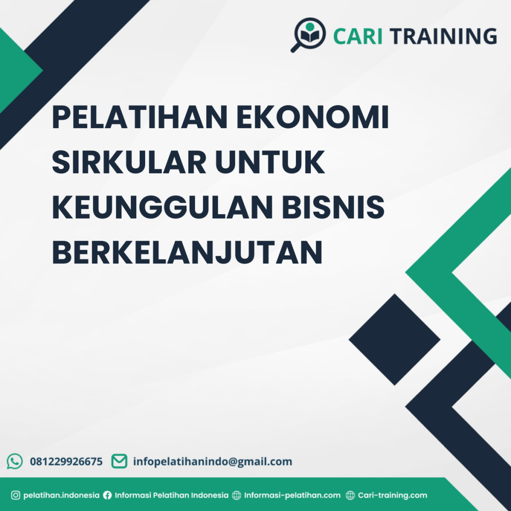 PELATIHAN EKONOMI SIRKULAR UNTUK KEUNGGULAN BISNIS BERKELANJUTAN