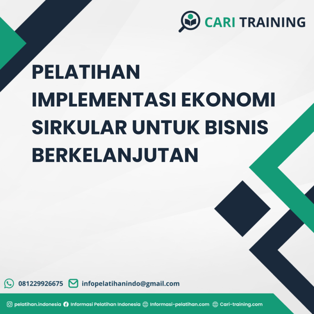 PELATIHAN IMPLEMENTASI EKONOMI SIRKULAR UNTUK BISNIS BERKELANJUTAN