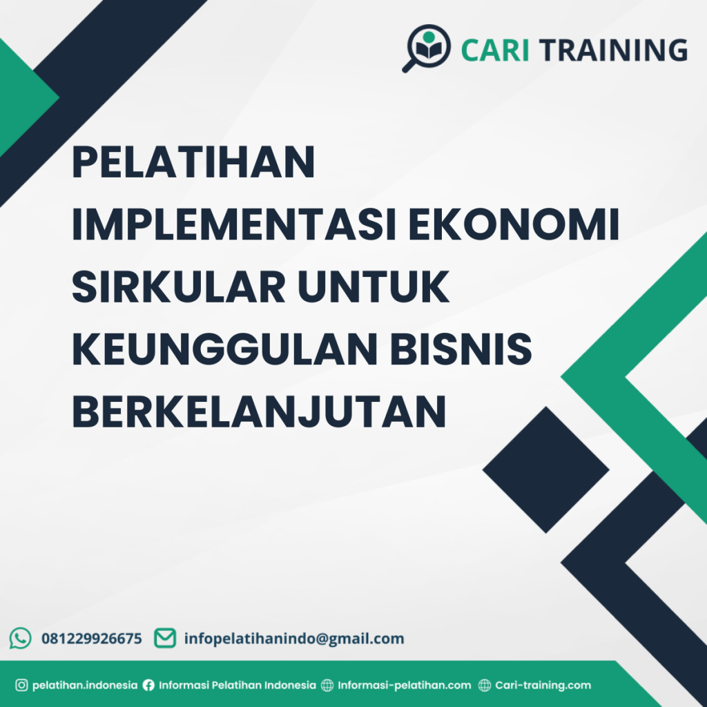 PELATIHAN IMPLEMENTASI EKONOMI SIRKULAR UNTUK KEUNGGULAN BISNIS BERKELANJUTAN