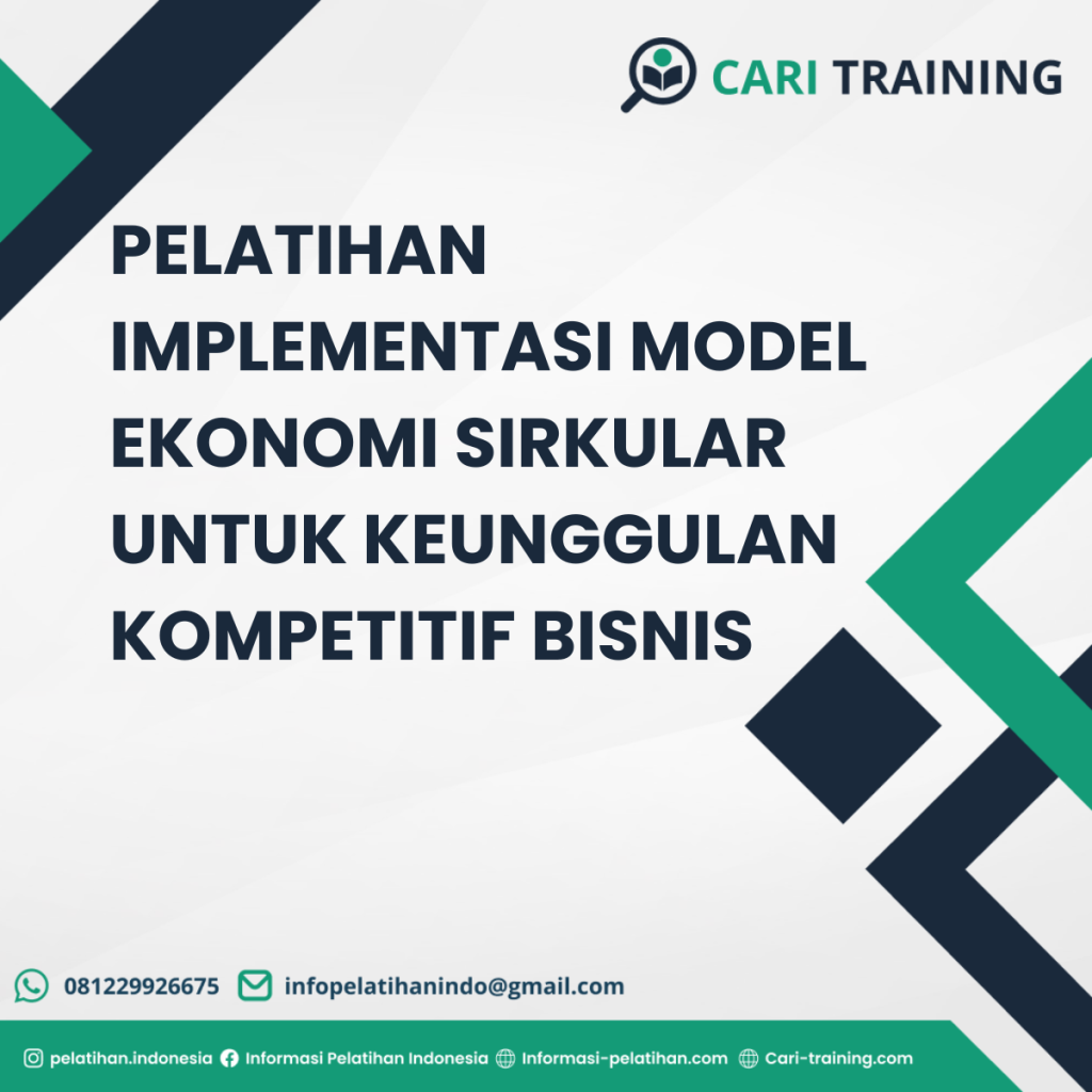 PELATIHAN IMPLEMENTASI MODEL EKONOMI SIRKULAR UNTUK KEUNGGULAN KOMPETITIF BISNIS