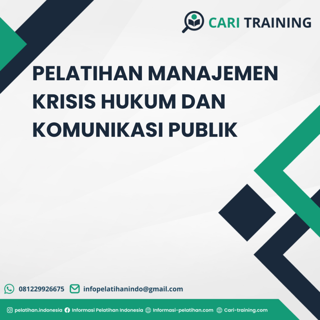 PELATIHAN MANAJEMEN KRISIS HUKUM DAN KOMUNIKASI PUBLIK