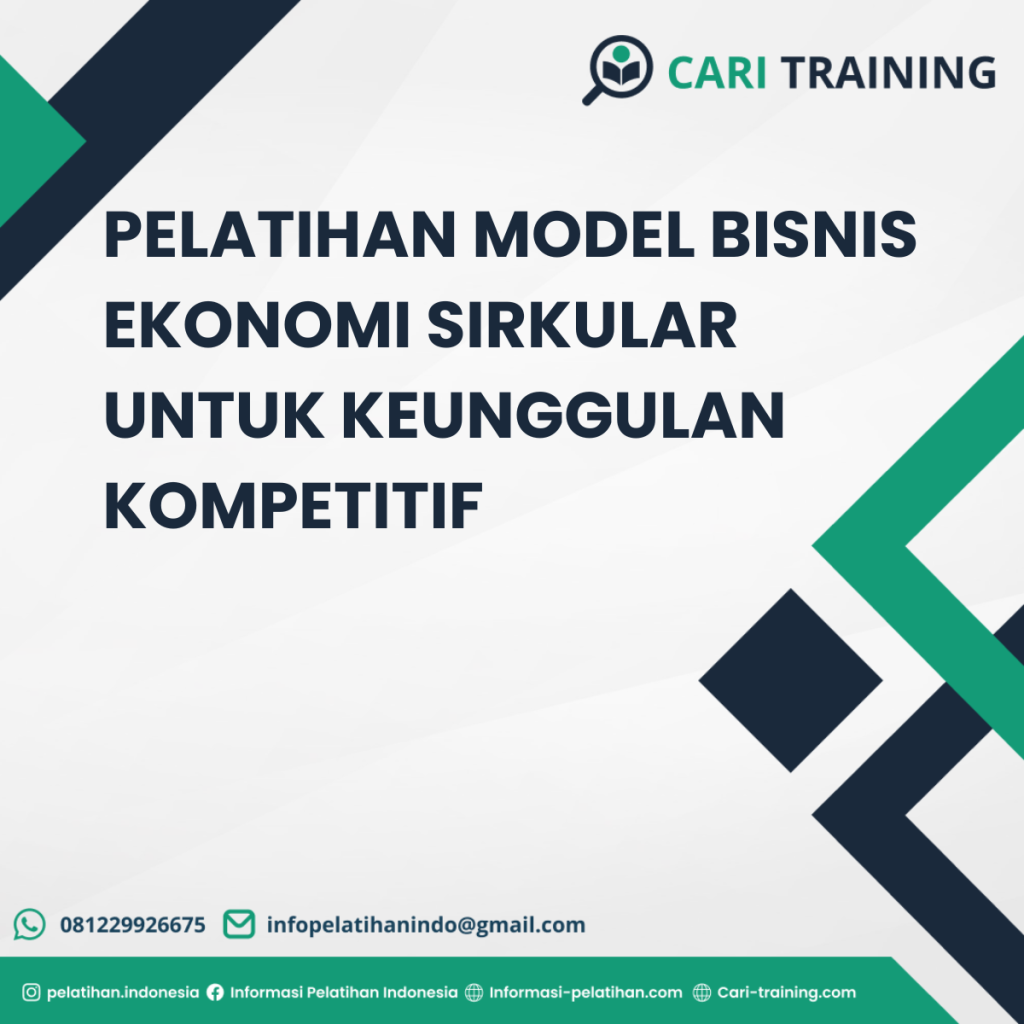 PELATIHAN MODEL BISNIS EKONOMI SIRKULAR UNTUK KEUNGGULAN KOMPETITIF