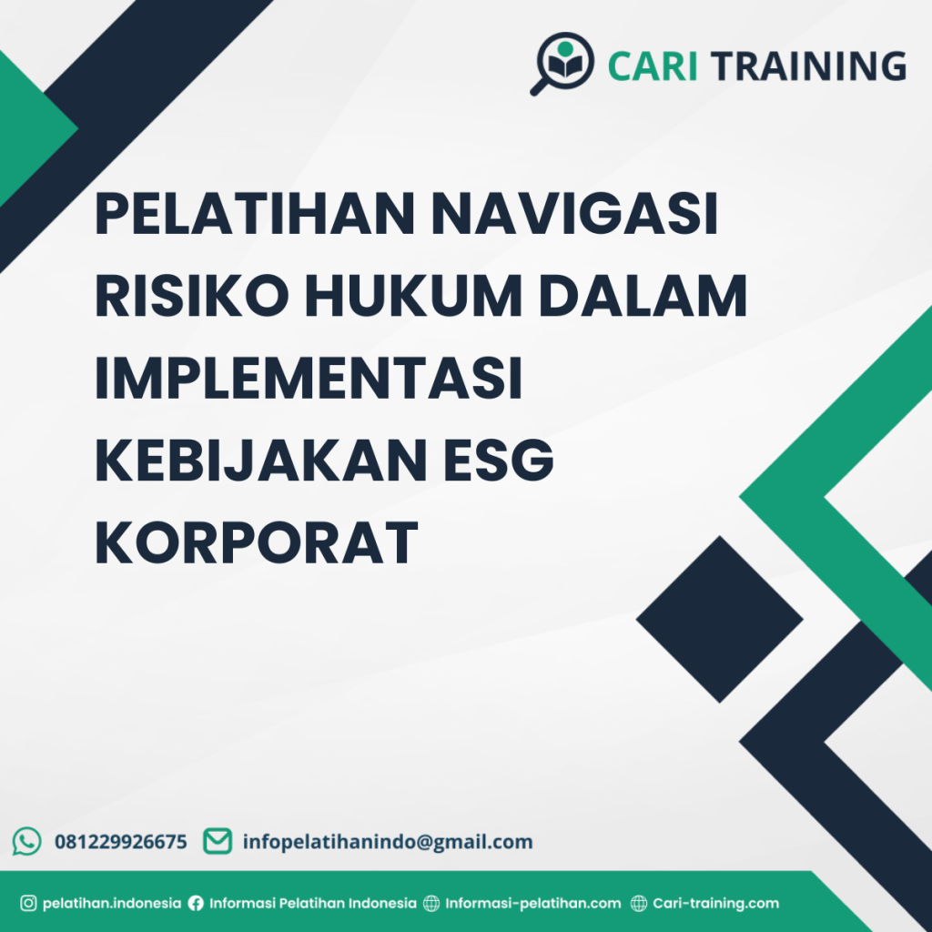 PELATIHAN NAVIGASI RISIKO HUKUM DALAM IMPLEMENTASI KEBIJAKAN ESG KORPORAT