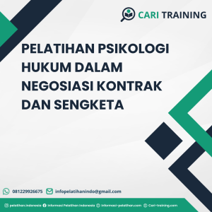 PELATIHAN PSIKOLOGI HUKUM DALAM NEGOSIASI KONTRAK DAN SENGKETA