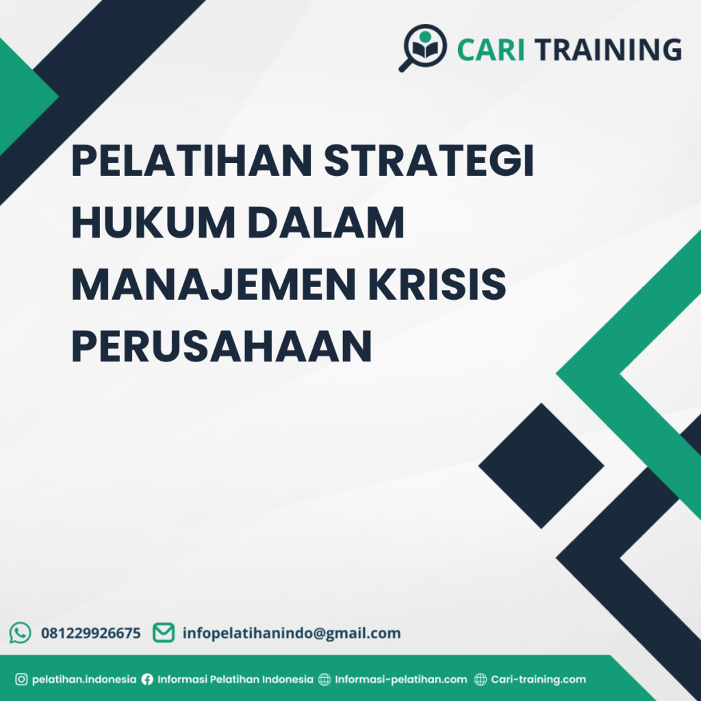 PELATIHAN STRATEGI HUKUM DALAM MANAJEMEN KRISIS PERUSAHAAN