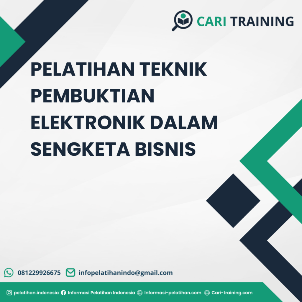 PELATIHAN TEKNIK PEMBUKTIAN ELEKTRONIK DALAM SENGKETA BISNIS
