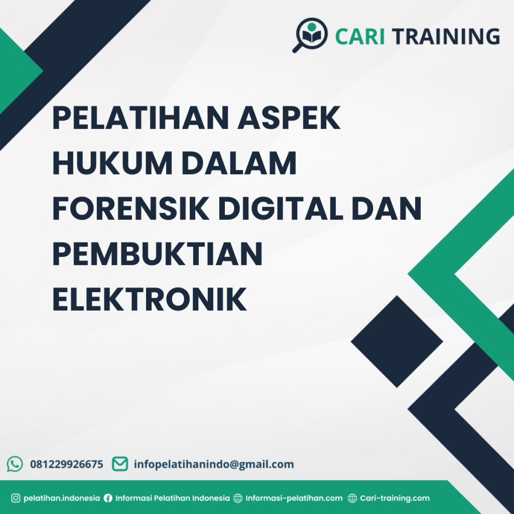 PELATIHAN ASPEK HUKUM DALAM FORENSIK DIGITAL DAN PEMBUKTIAN ELEKTRONIK