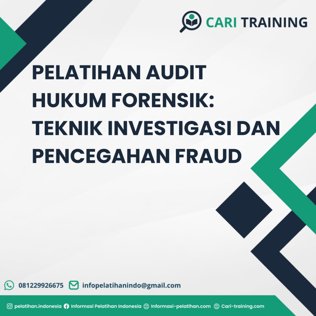 PELATIHAN FORENSIC LEGAL AUDIT UNTUK PENCEGAHAN FRAUD KORPORASI