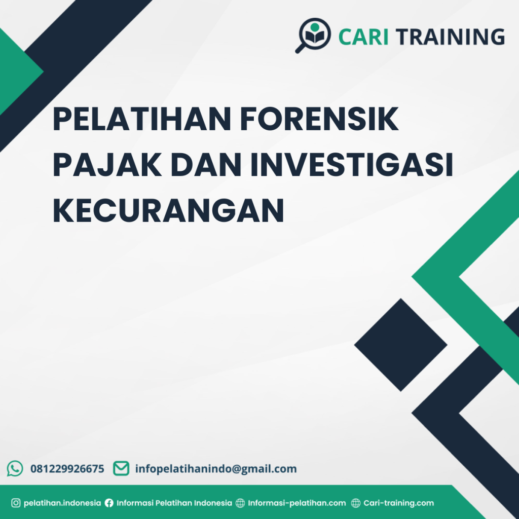 PELATIHAN FORENSIK PAJAK DAN INVESTIGASI KECURANGAN