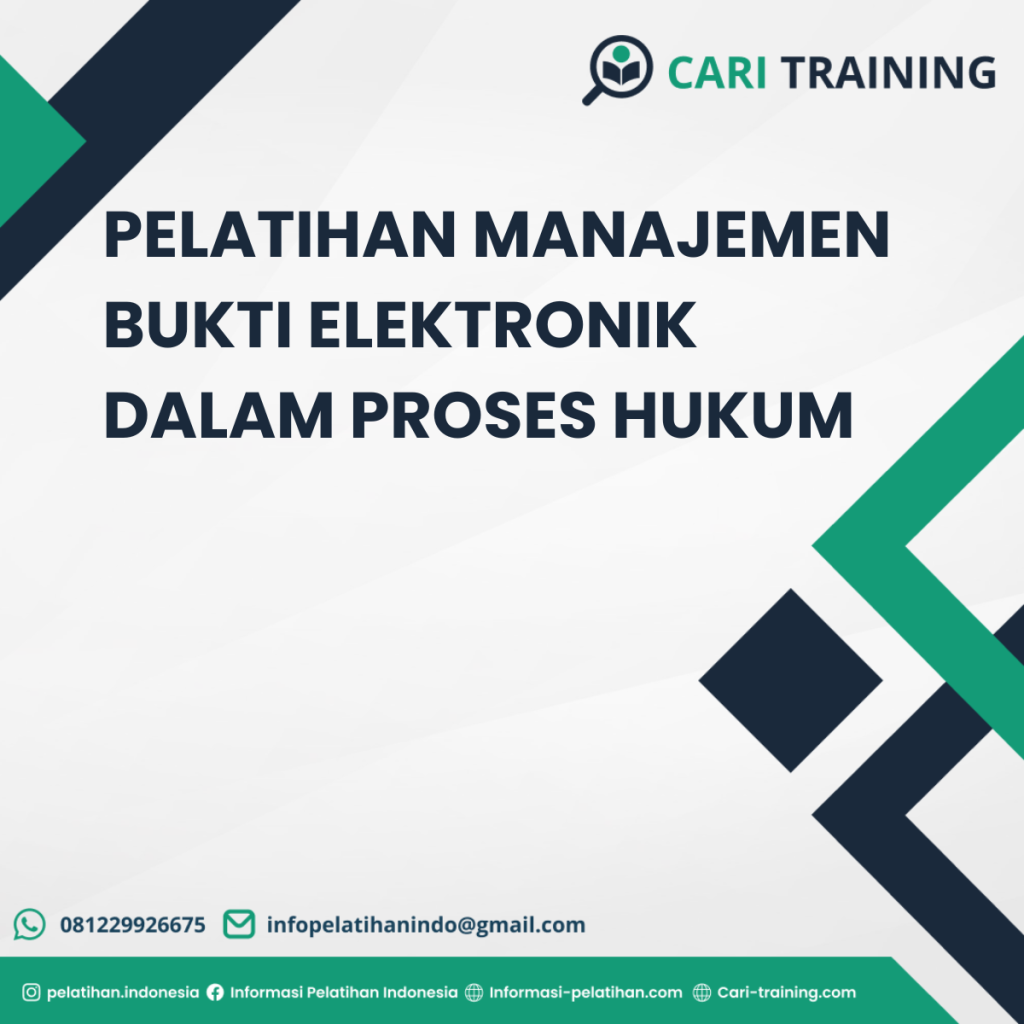 PELATIHAN MANAJEMEN BUKTI ELEKTRONIK DALAM PROSES HUKUM