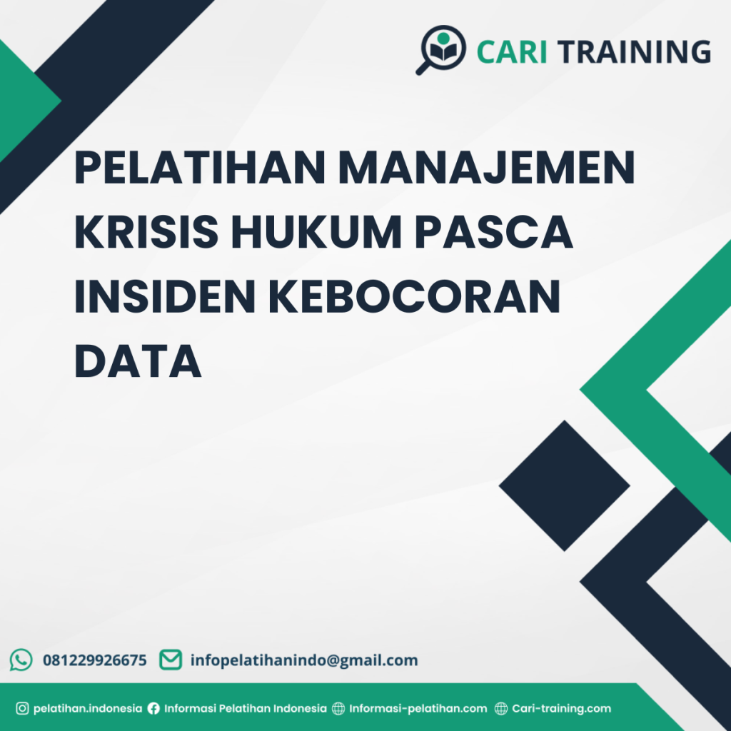 PELATIHAN MANAJEMEN KRISIS HUKUM PASCA INSIDEN KEBOCORAN DATA