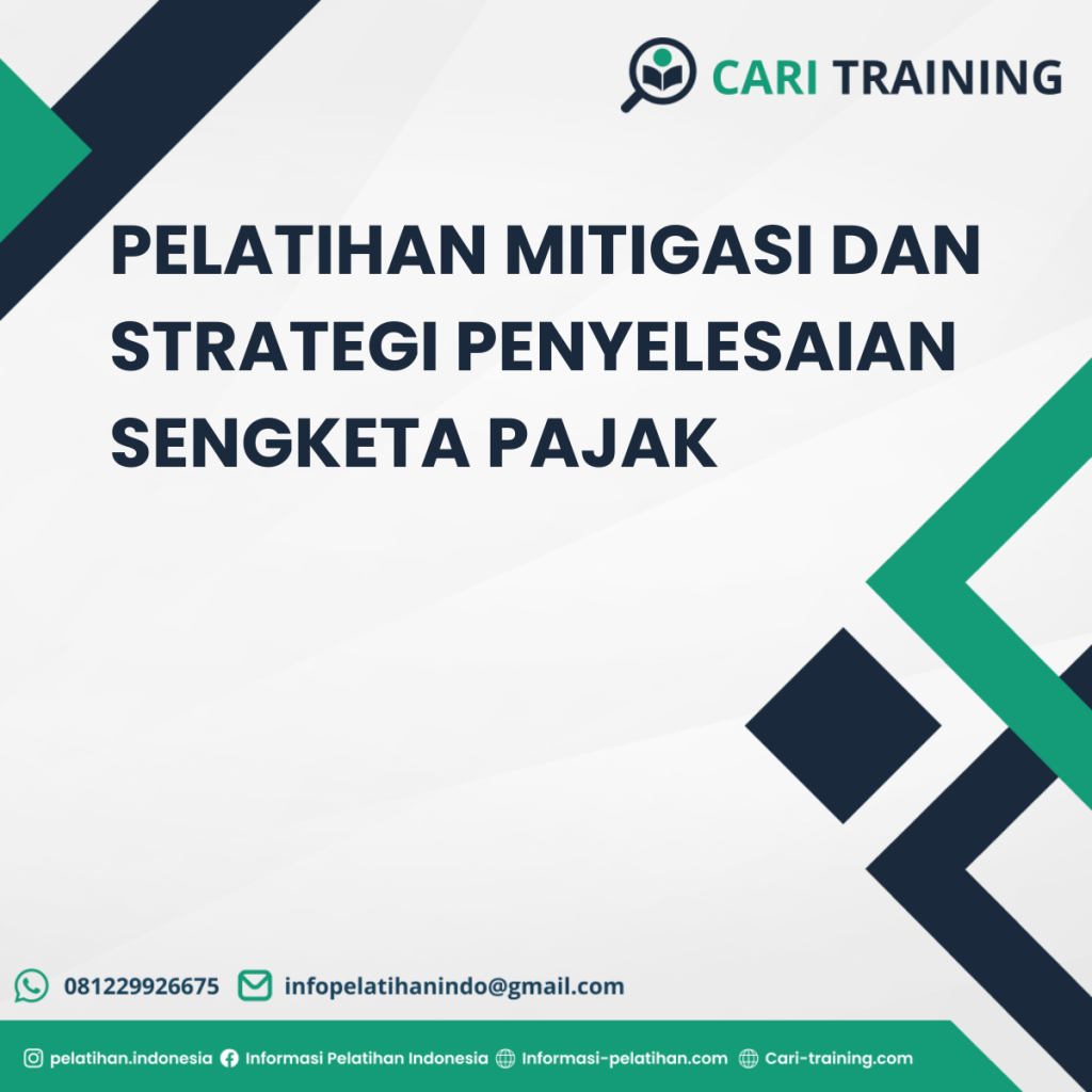 PELATIHAN MITIGASI DAN STRATEGI PENYELESAIAN SENGKETA PAJAK