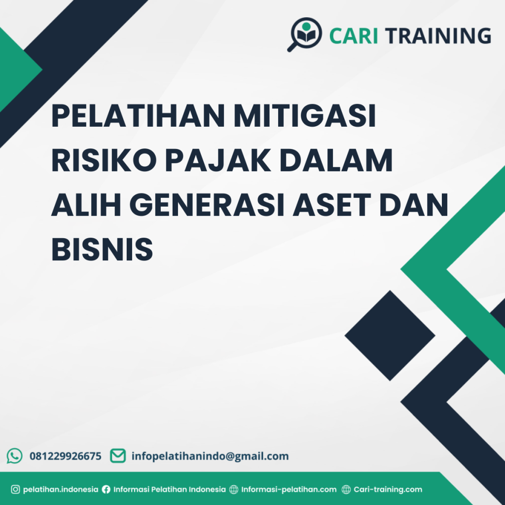 PELATIHAN MITIGASI RISIKO PAJAK DALAM ALIH GENERASI ASET DAN BISNIS