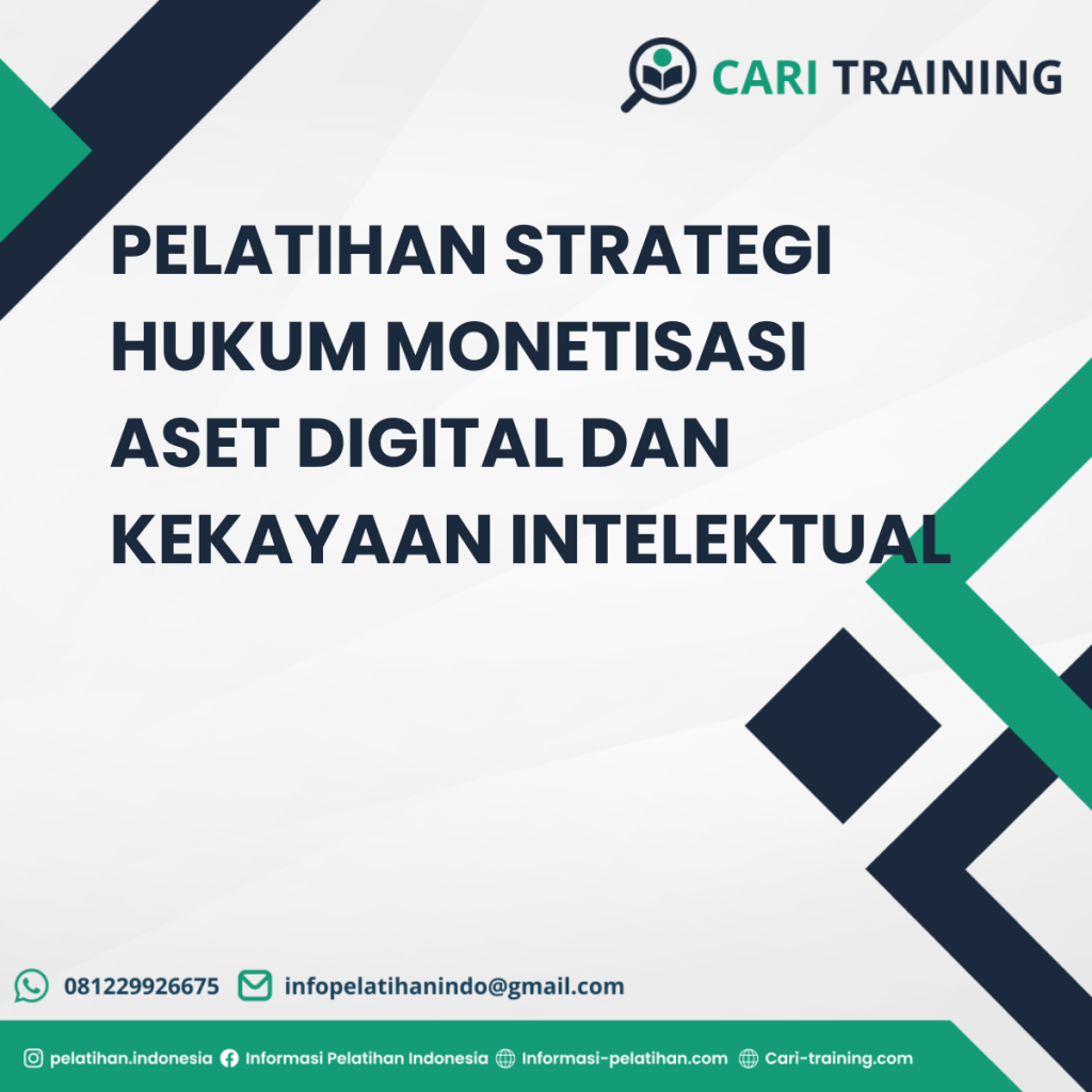 PELATIHAN STRATEGI HUKUM MONETISASI ASET DIGITAL DAN KEKAYAAN INTELEKTUAL