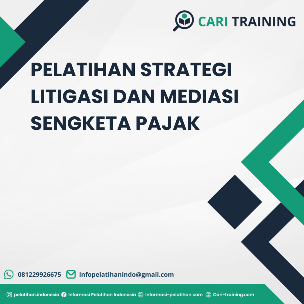 PELATIHAN STRATEGI LITIGASI DAN MEDIASI SENGKETA PAJAK
