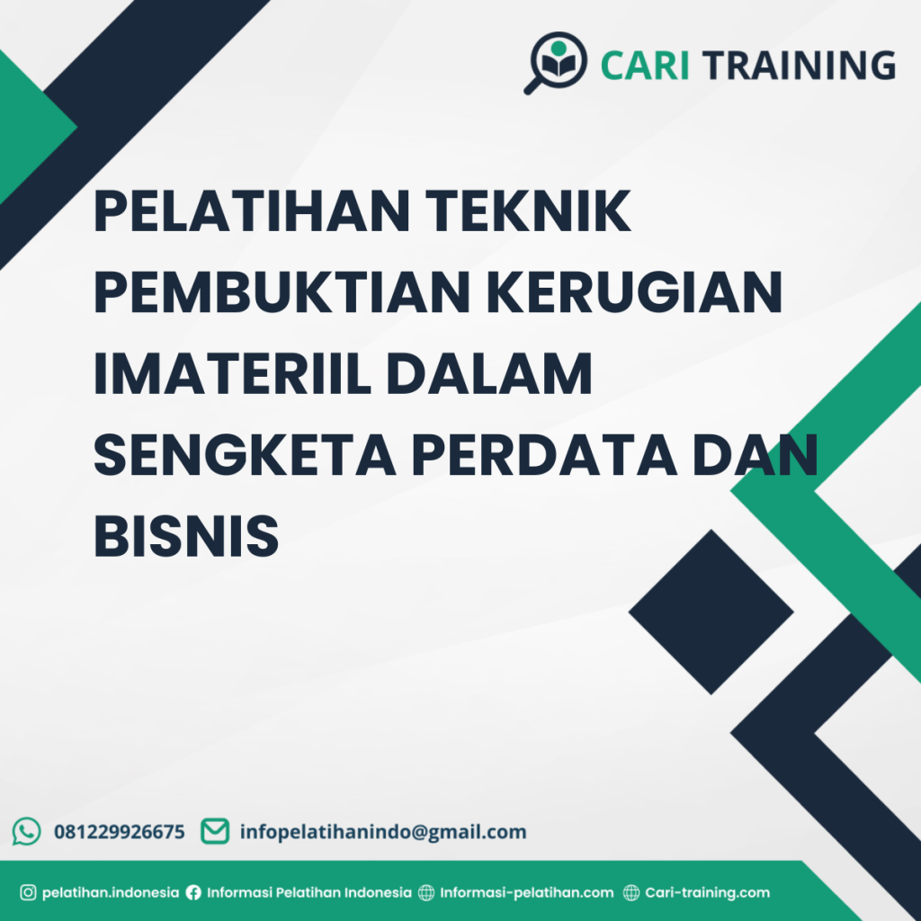 PELATIHAN TEKNIK PEMBUKTIAN KERUGIAN IMATERIIL DALAM SENGKETA PERDATA DAN BISNIS