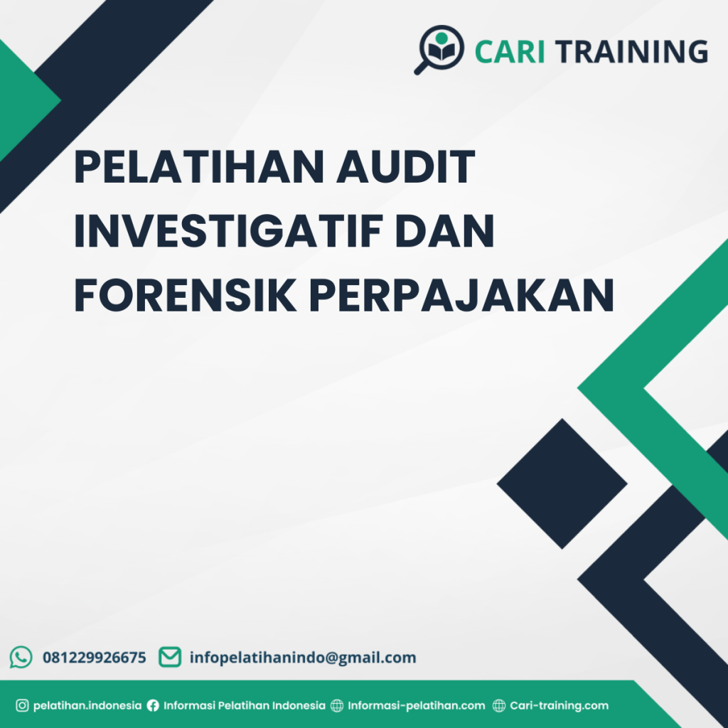 PELATIHAN AUDIT INVESTIGATIF DAN FORENSIK PERPAJAKAN