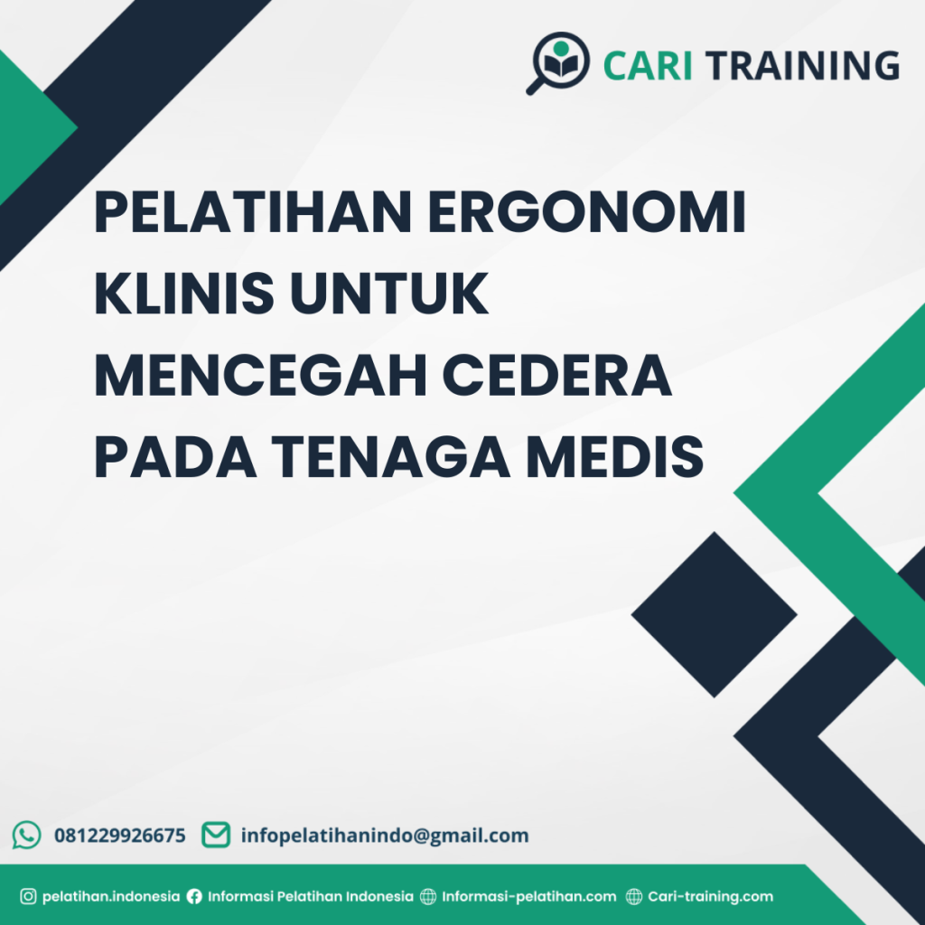 PELATIHAN ERGONOMI KLINIS UNTUK MENCEGAH CEDERA PADA TENAGA MEDIS