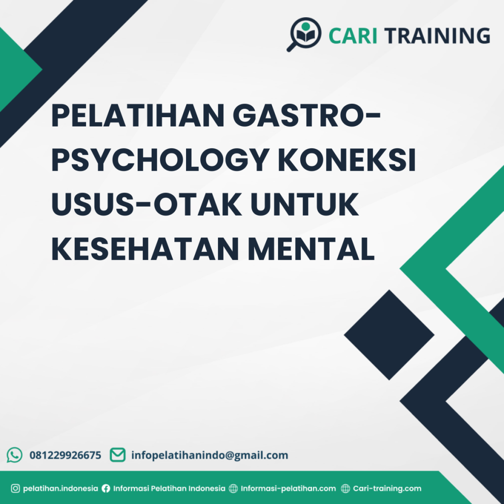 PELATIHAN GASTRO-PSYCHOLOGY KONEKSI USUS-OTAK UNTUK KESEHATAN MENTAL
