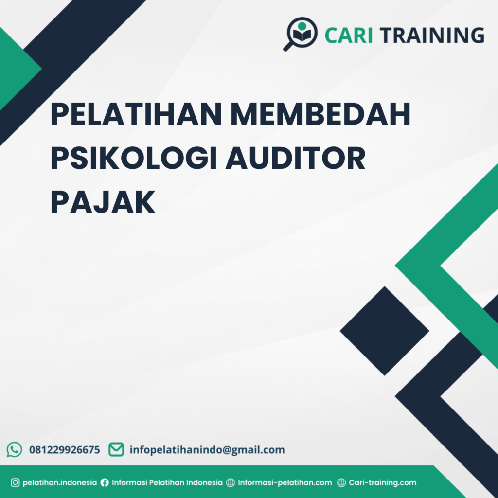 PELATIHAN MEMBEDAH PSIKOLOGI AUDITOR PAJAK