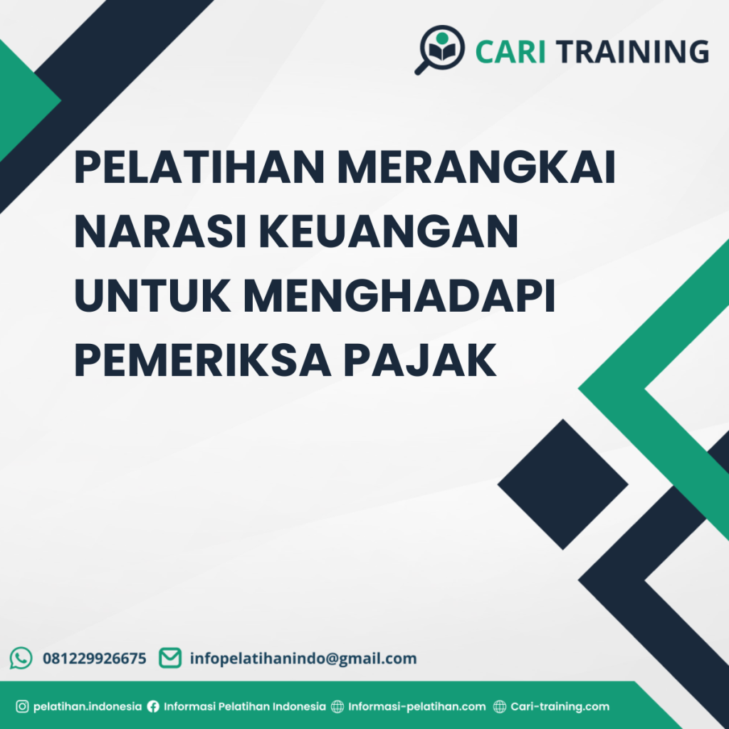 PELATIHAN MERANGKAI NARASI KEUANGAN UNTUK MENGHADAPI PEMERIKSA PAJAK