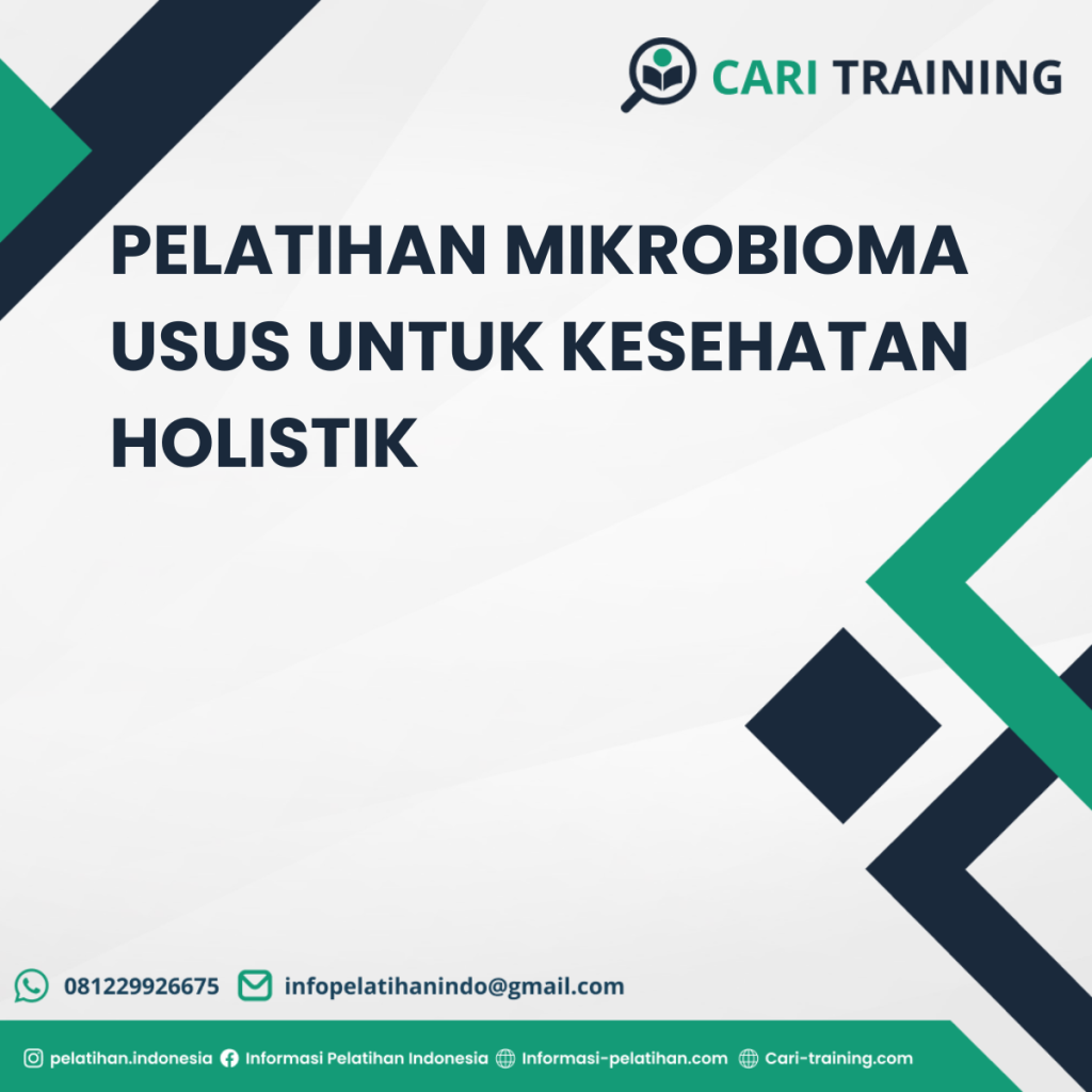 PELATIHAN MIKROBIOMA USUS UNTUK KESEHATAN HOLISTIK