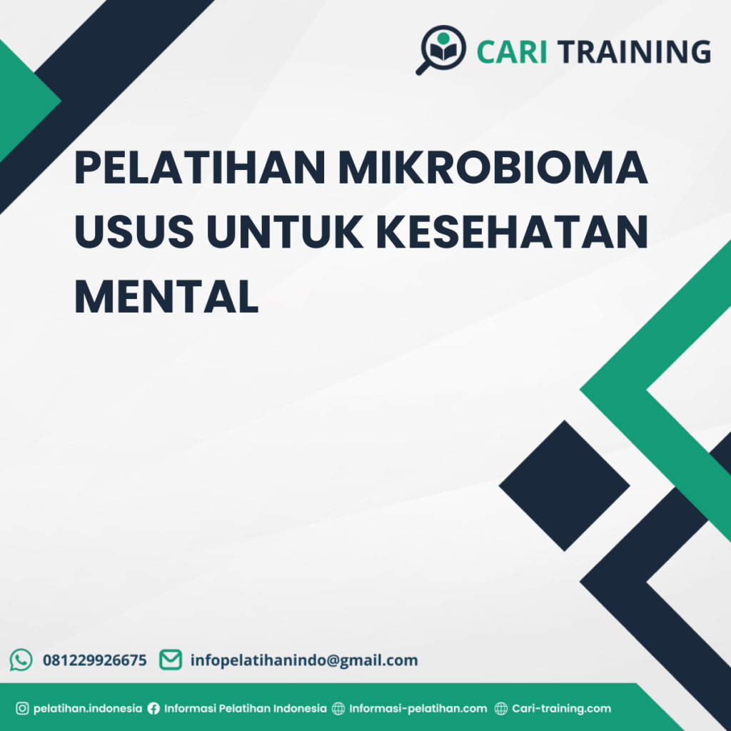 PELATIHAN MIKROBIOMA USUS UNTUK KESEHATAN MENTAL