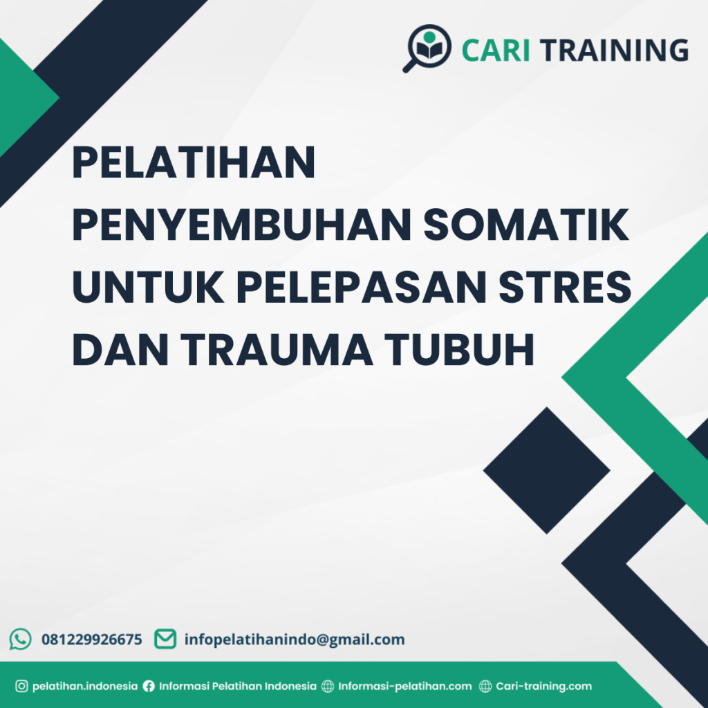 PELATIHAN PENYEMBUHAN SOMATIK UNTUK PELEPASAN STRES DAN TRAUMA TUBUH
