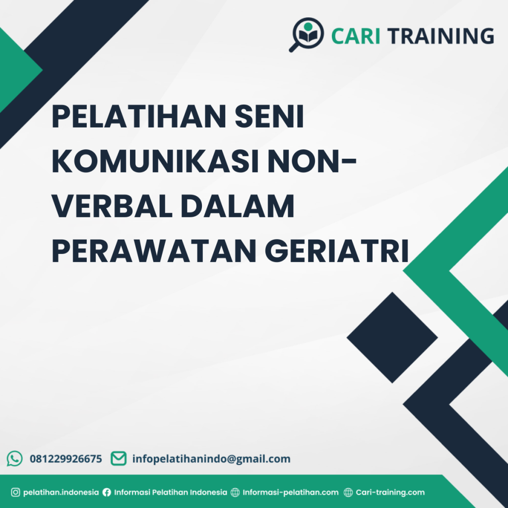 PELATIHAN SENI KOMUNIKASI NON-VERBAL DALAM PERAWATAN GERIATRI