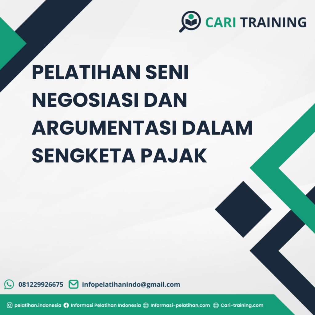 PELATIHAN SENI NEGOSIASI DAN ARGUMENTASI DALAM SENGKETA PAJAK