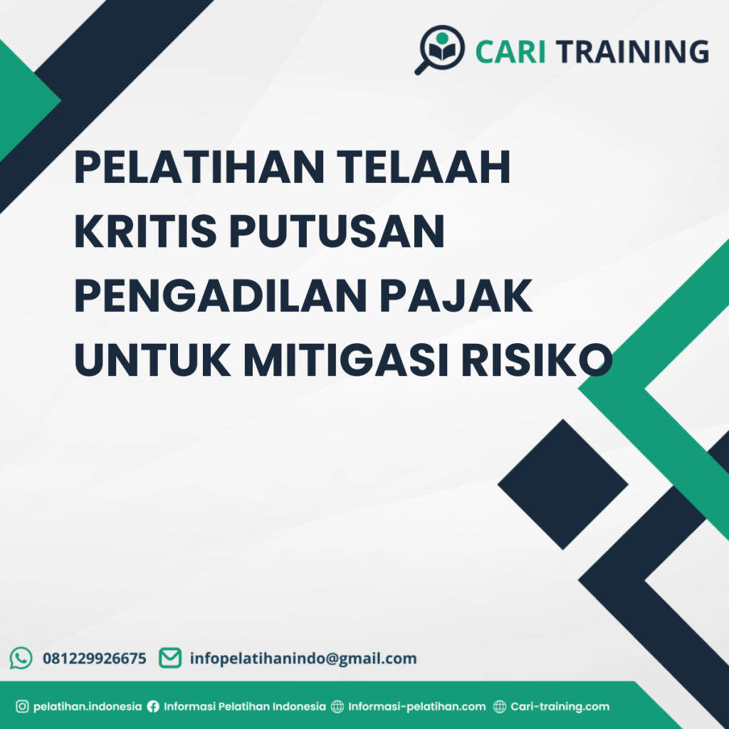 PELATIHAN TELAAH KRITIS PUTUSAN PENGADILAN PAJAK UNTUK MITIGASI RISIKO