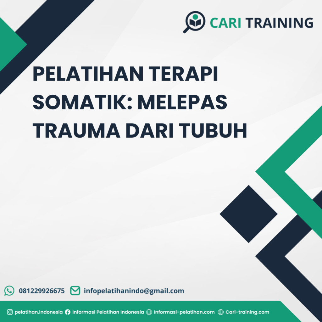 PELATIHAN TERAPI SOMATIK: MELEPAS TRAUMA DARI TUBUH