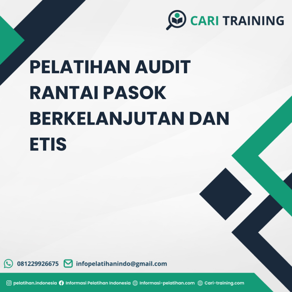 PELATIHAN AUDIT RANTAI PASOK BERKELANJUTAN DAN ETIS