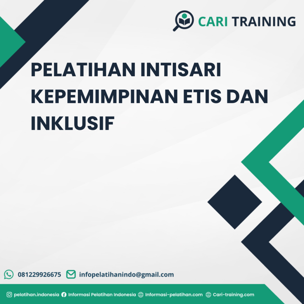 PELATIHAN INTISARI KEPEMIMPINAN ETIS DAN INKLUSIF