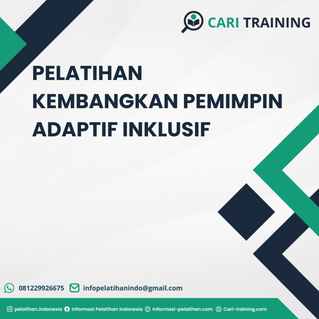 PELATIHAN KEMBANGKAN PEMIMPIN ADAPTIF INKLUSIF